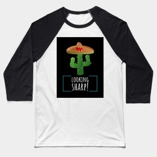 Looking Sharp! Baseball T-Shirt